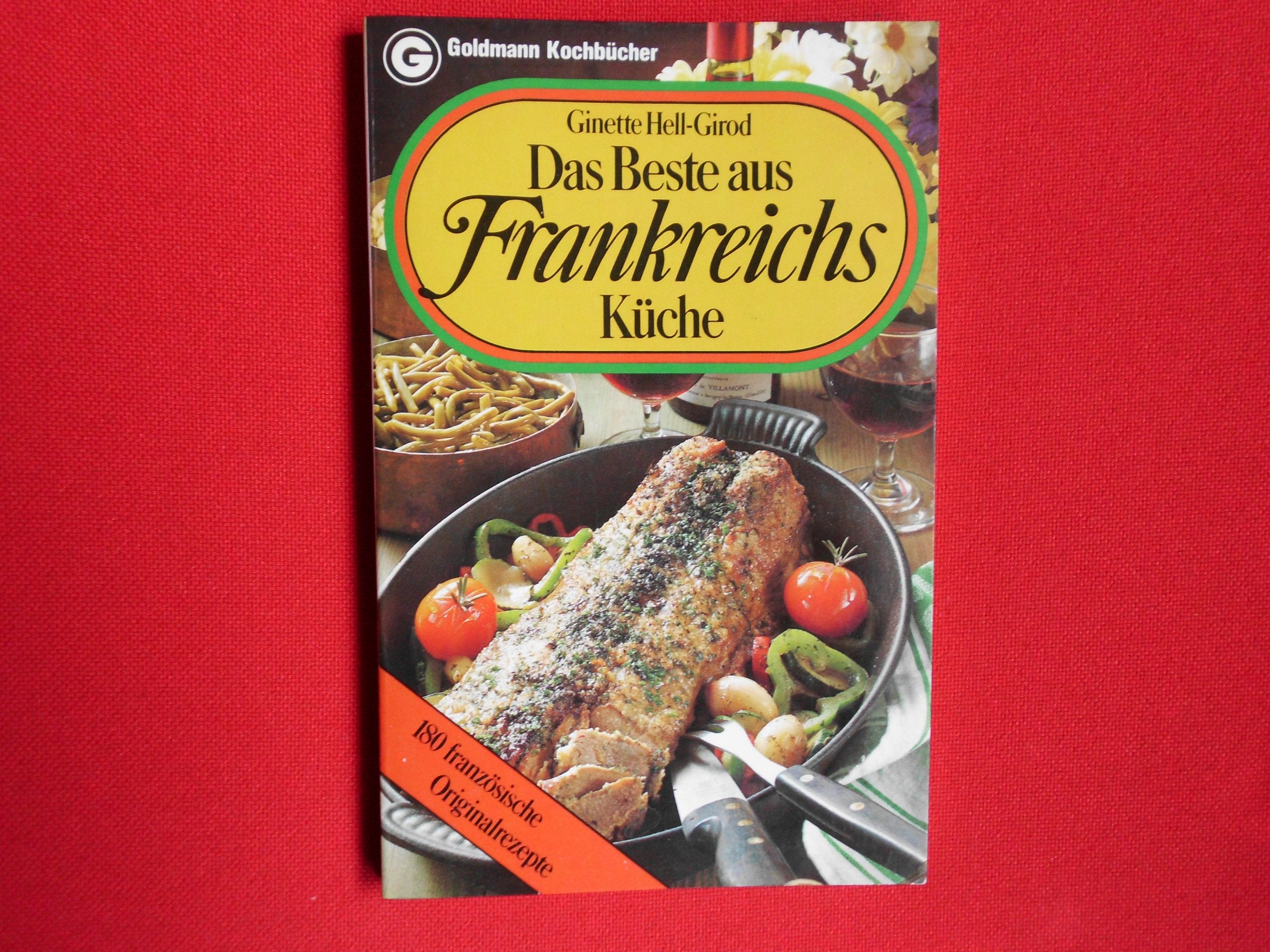 Das Beste aus Frankreichs Küche. 180 französische Originalrezepte. Books