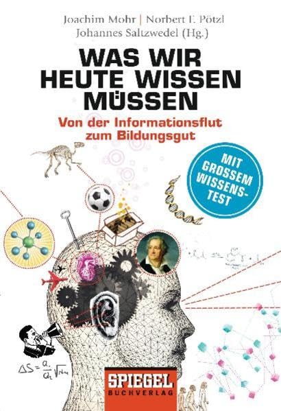 Was wir heute wissen müssen: Von der Informationsflut zum Bildungsgut Politics & History