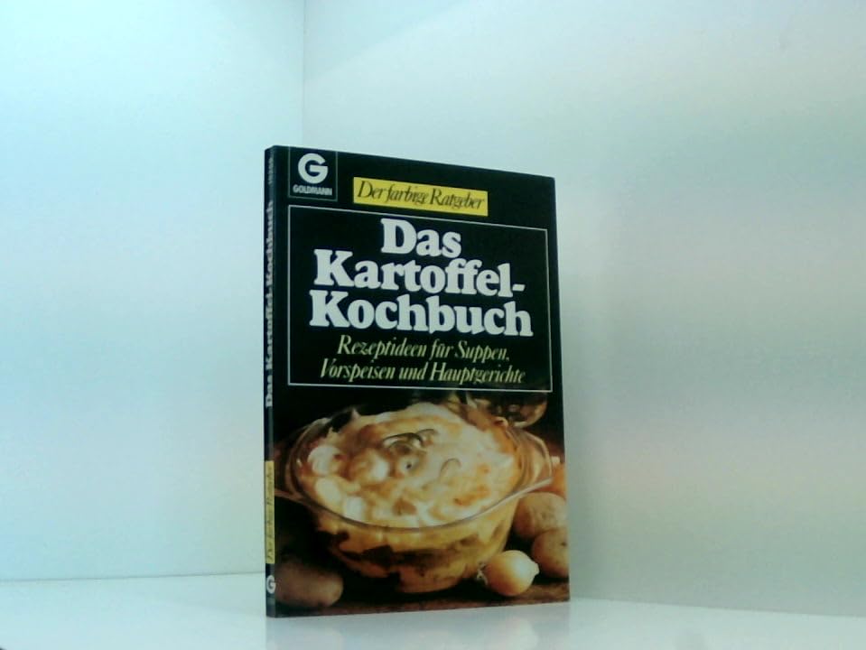 Das Kartoffel - Kochbuch. Rezeptideen für Suppen, Vorspeisen und Hauptgerichte. Books