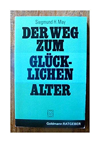 Der Weg zum glücklichen Alter Books