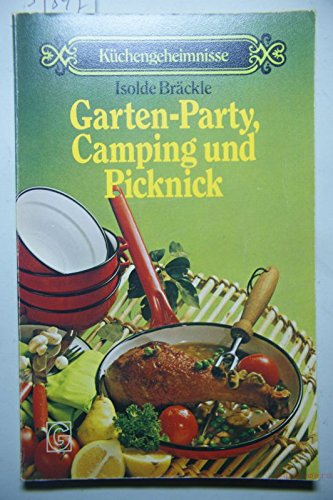 Garten- Party, Camping und Picknick. ( Küchengeheimnisse) book