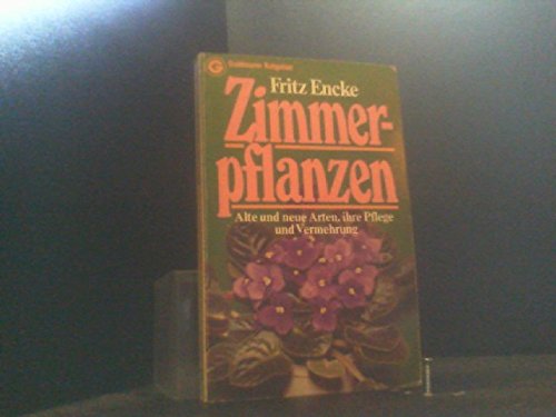 Zimmerpflanzen. Alte und neue Arten, ihre Pflege und Vermehrung. Books