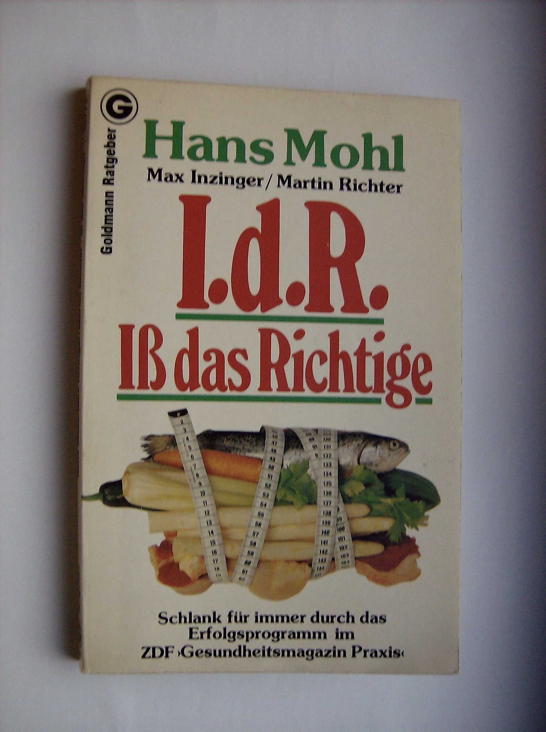 Iß das Richtige. Medicine