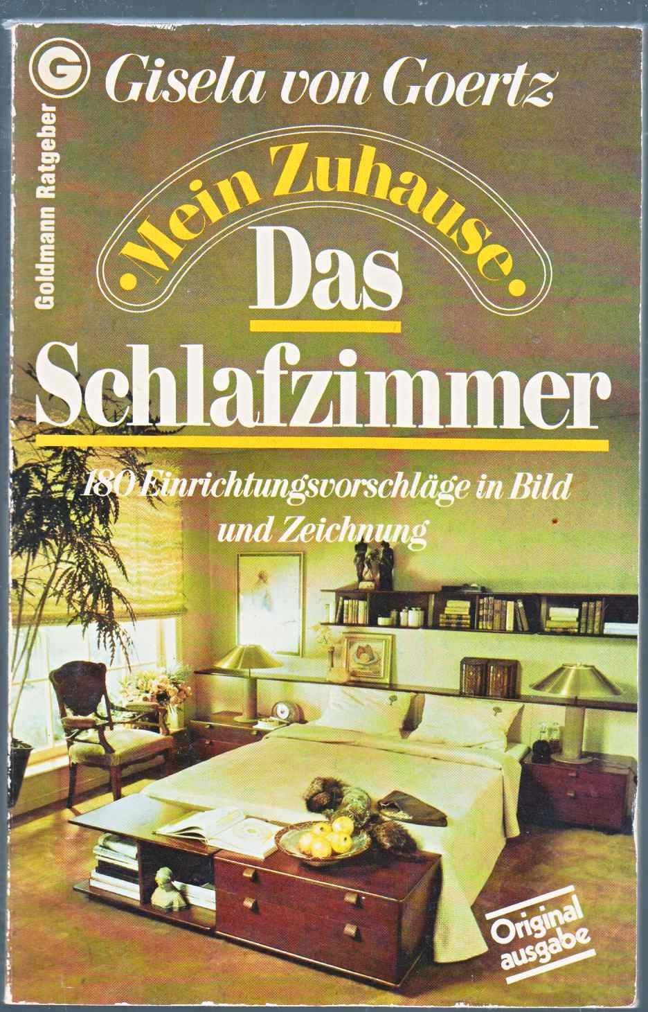 Mein Zuhause V. Das Schlafzimmer. 180 Einrichtungsvorschläge in Bild und Zeichnung. Living & Furnishing