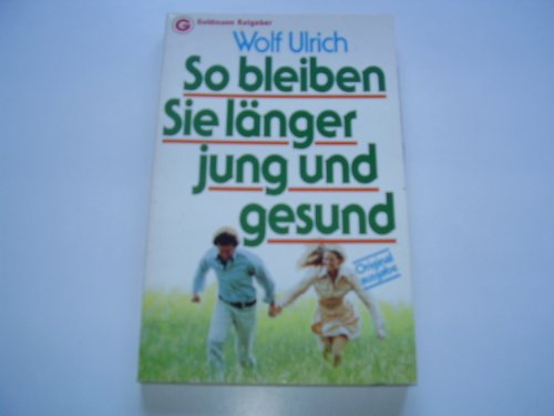 So bleiben Sie länger jung und gesund. Books