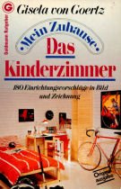 Mein Zuhause VI. Das Kinderzimmer. 180 Einrichtungsvorschläge in Bild und Zeichnung. Architecture