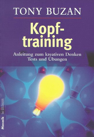 Kopftraining: Anleitung zum kreativen Denken - Tests und Übungen Lifestyle