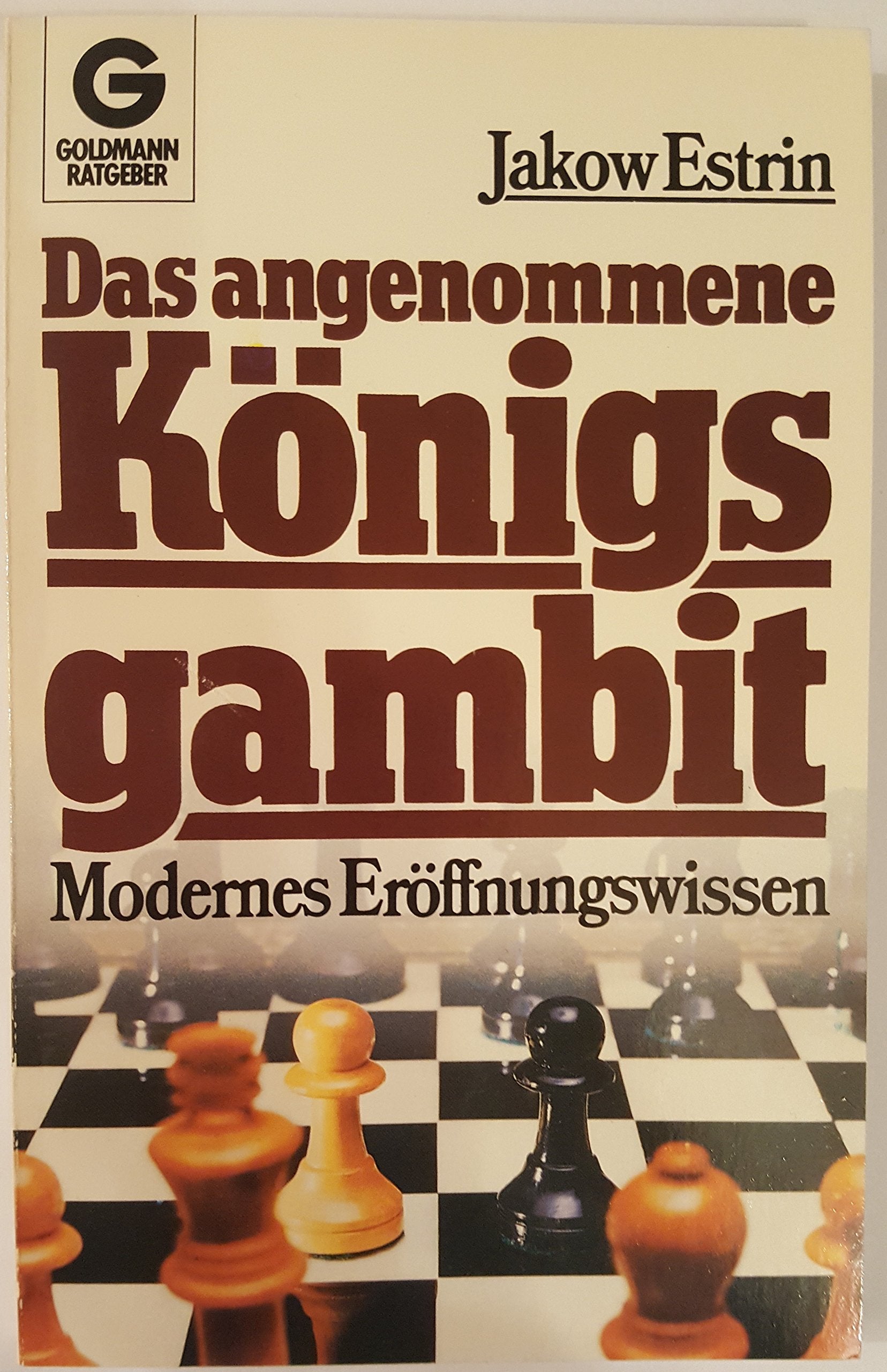 Das angenommene Königsgambit. Modernes Eröffnungswissen. Leisure & Fun