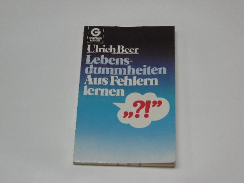 Lebensdummheiten. Aus Fehlern lernen. Psychology