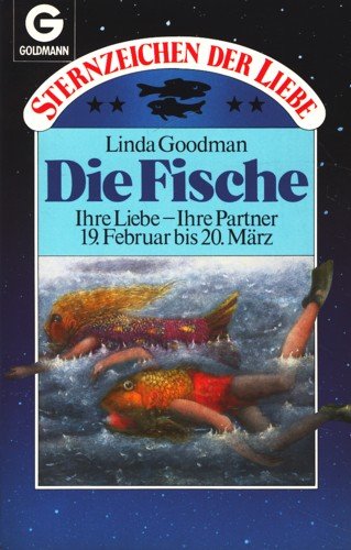 Sternzeichen der Liebe: Die Fische. IhreLiebe - Ihre Partner. 19. Febr. bis 20. März Books