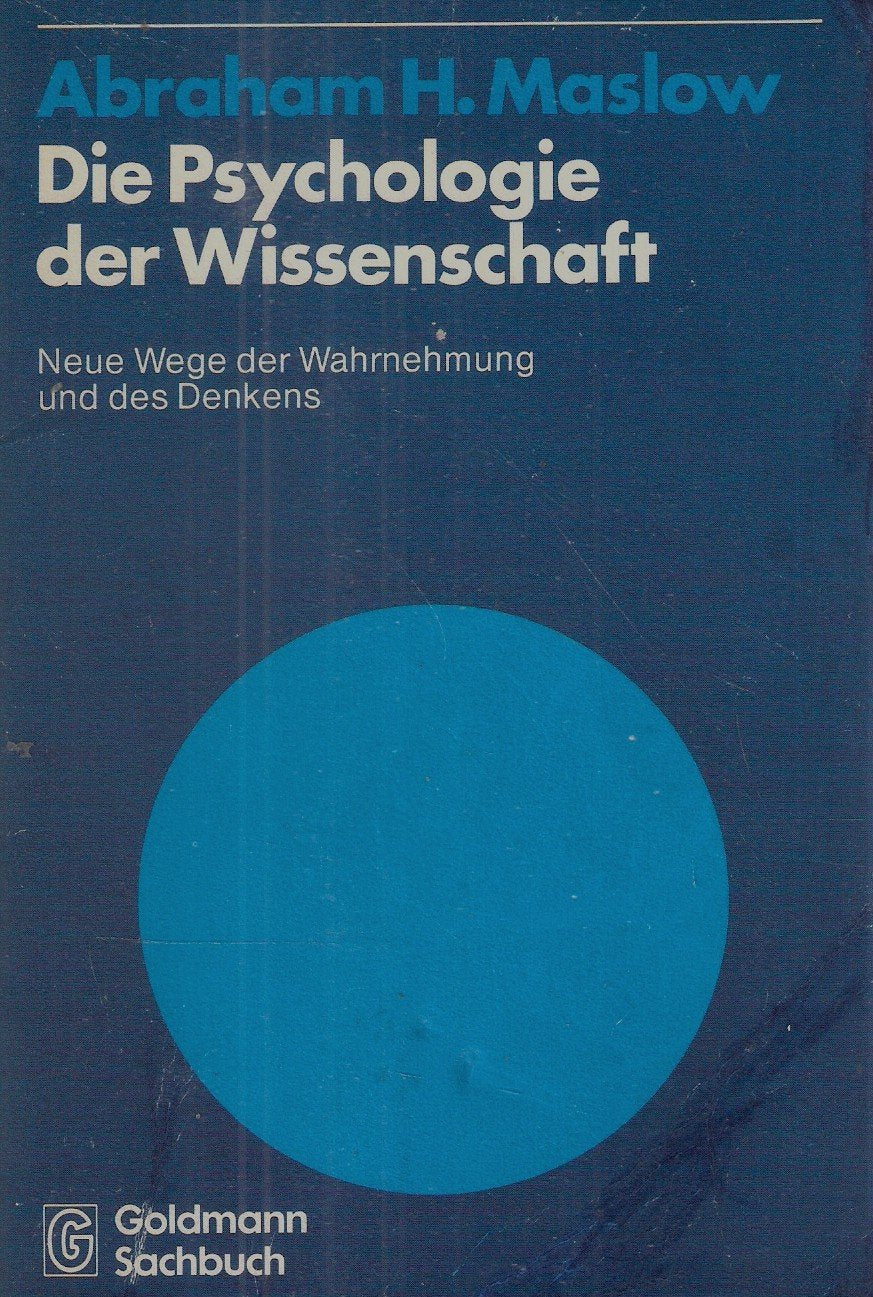 Die Psychologie der Wissenschaft. Neue Wege der Wahrnehmung und des Denkens Self-help