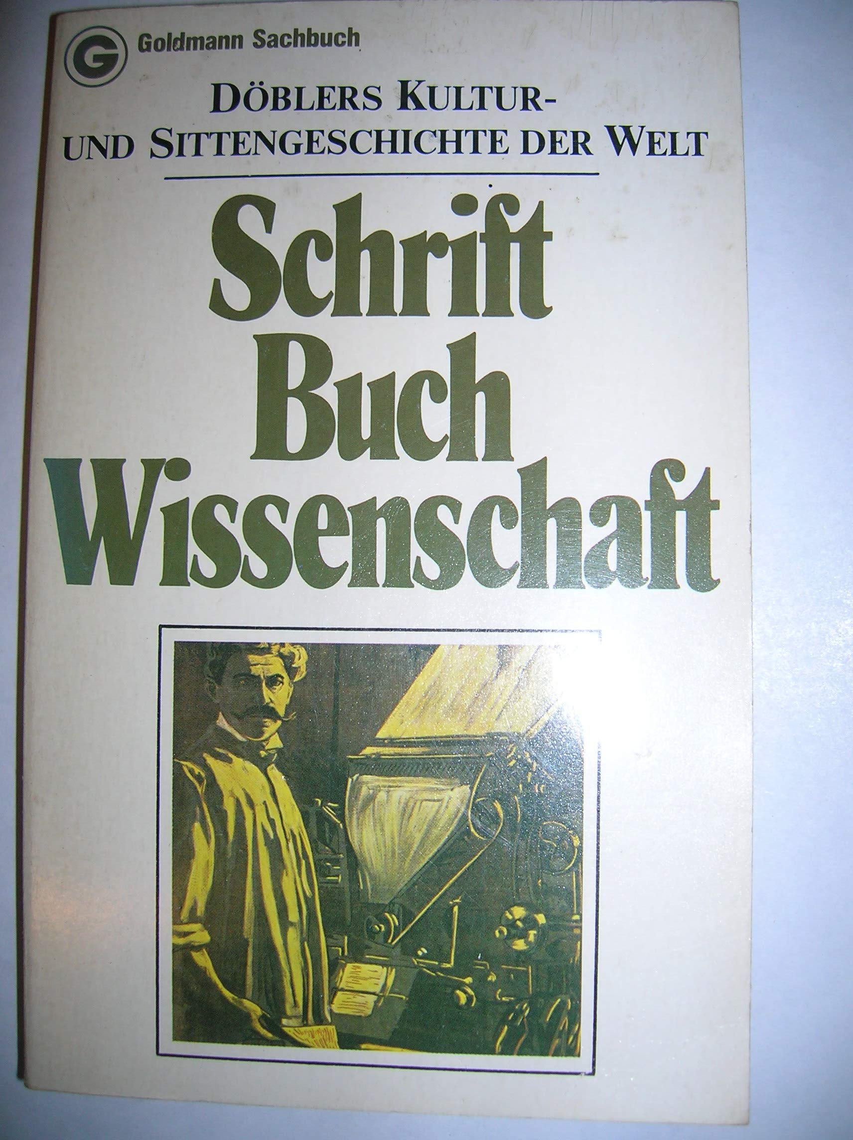 Döblers Kultur- und Sittengeschichte der Welt V. Schrift, Buch, Wissenschaft Books