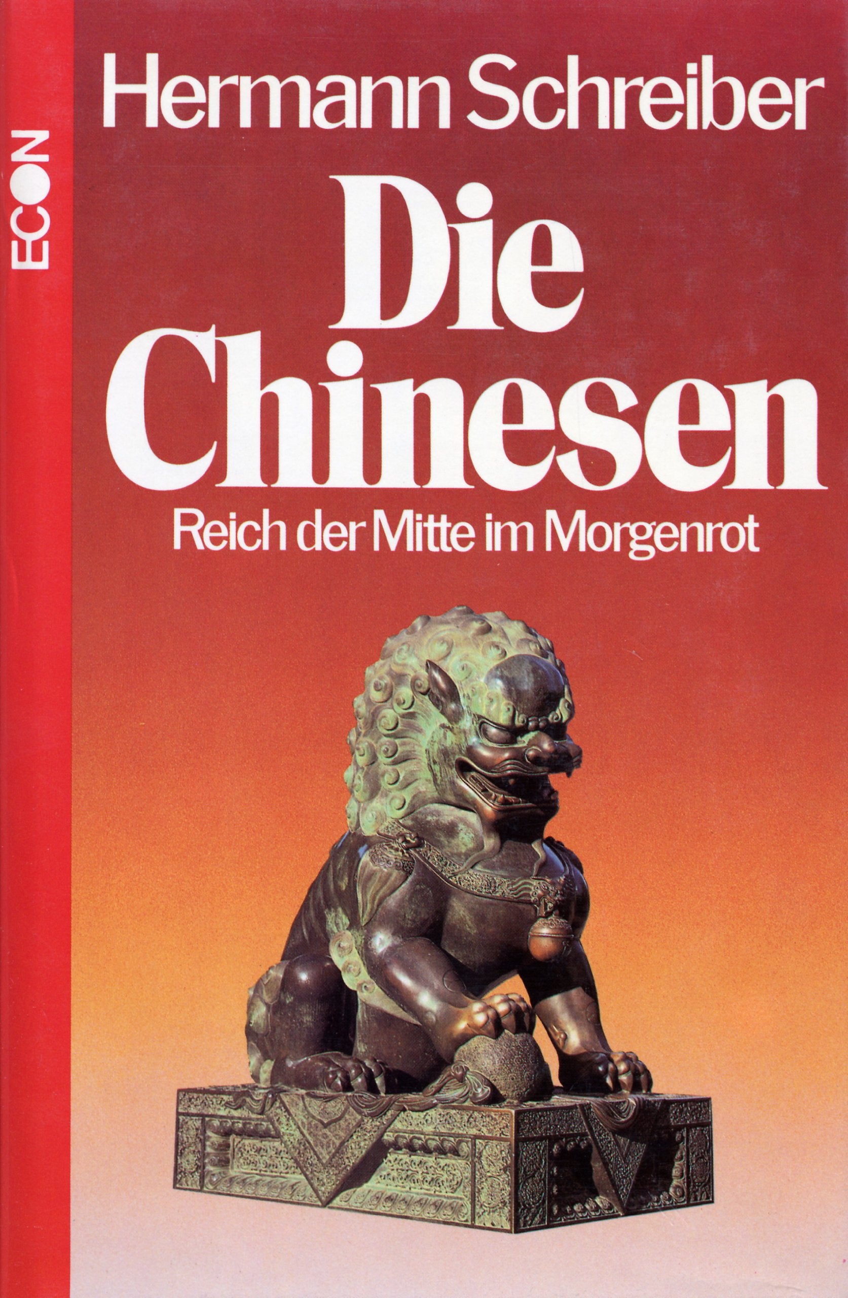 Die Chinesen. Reich der Mitte im Morgenrot. Politics & History