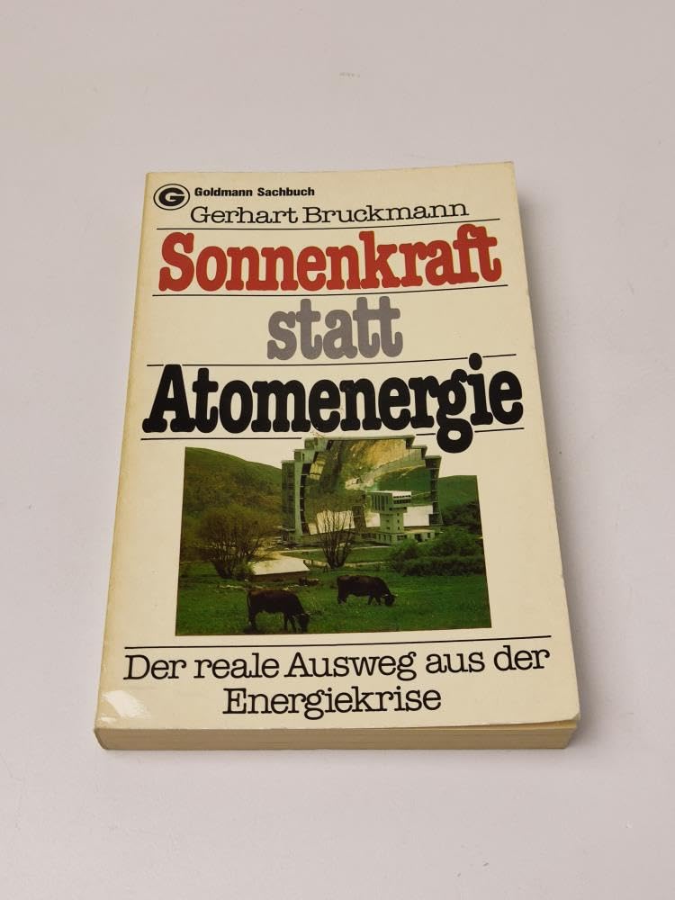 Sonnenkraft statt Atomenergie. Der reale Ausweg aus der Energiekrise. Business & Technology