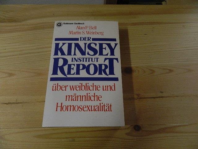 Der Kinsey Institut Report über weibliche und männliche Homosexualität. Social Sciences