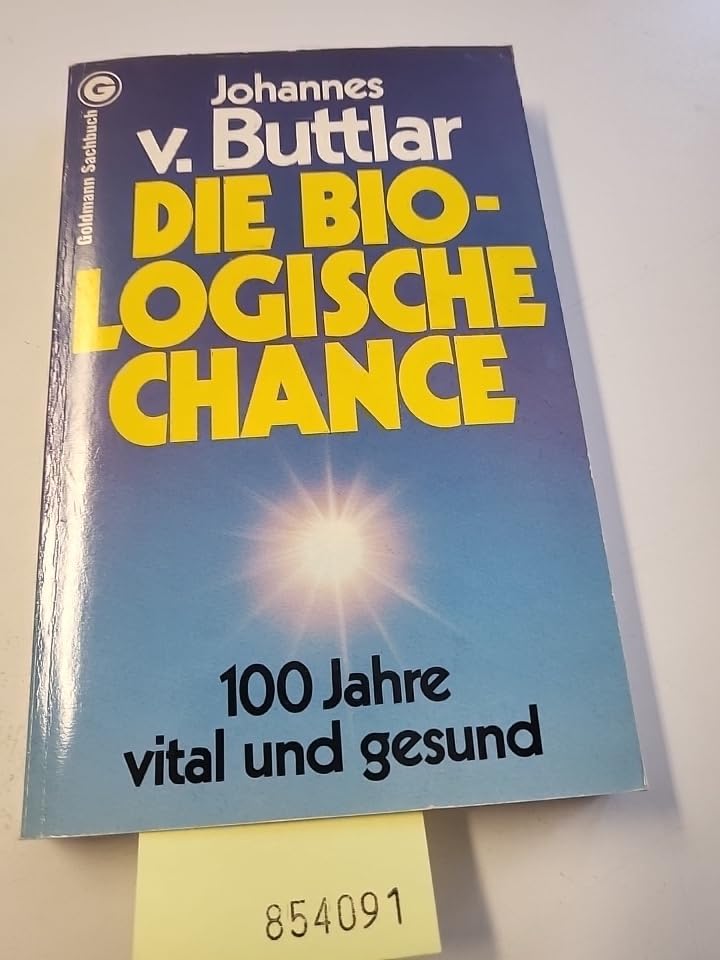 Die biologische Chance. 100 Jahre vital und gesund. Fiction