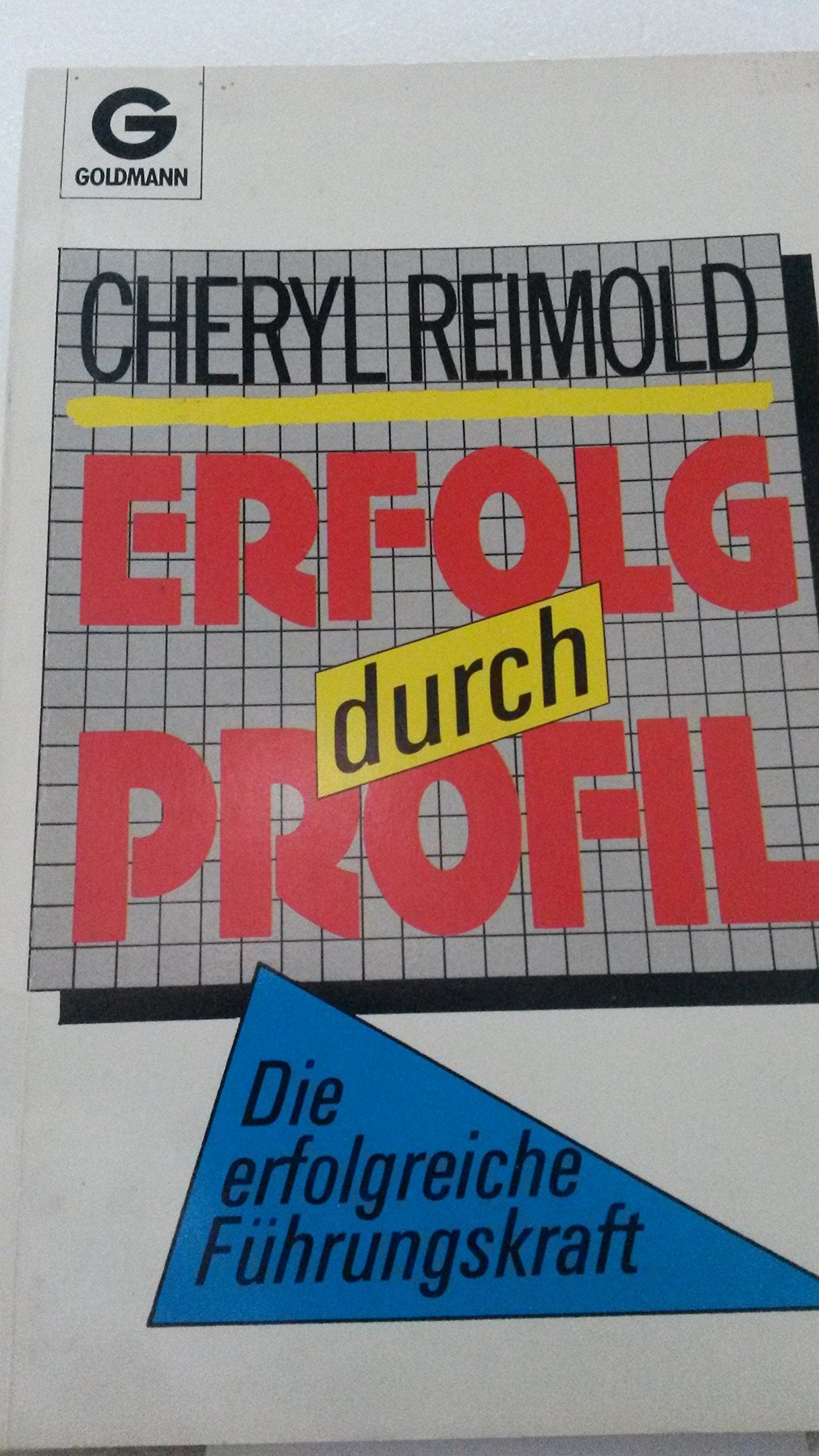 Erfolg durch Profil. Die erfolgreiche Führungskraft. Books