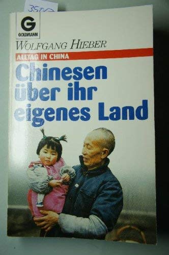 Chinesen über ihr eigenes Land. Alltag in China. Social Sciences