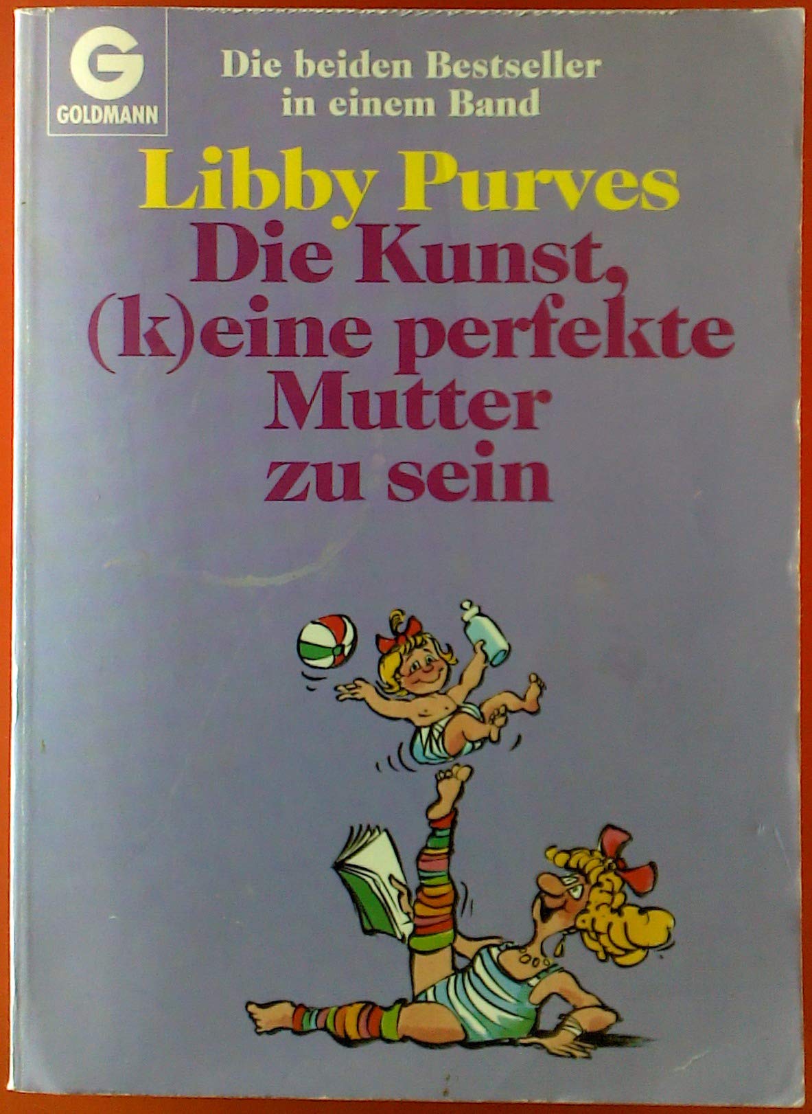 Die Kunst, (k)eine perfekte Mutter zu sein Learning & Reference