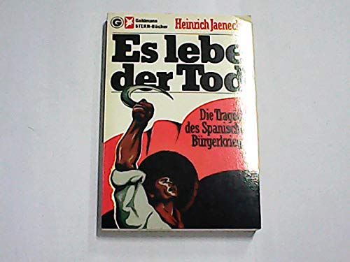 Es lebe der Tod. Die Tragödie des Spanischen Bürgerkrieges. Politics & History