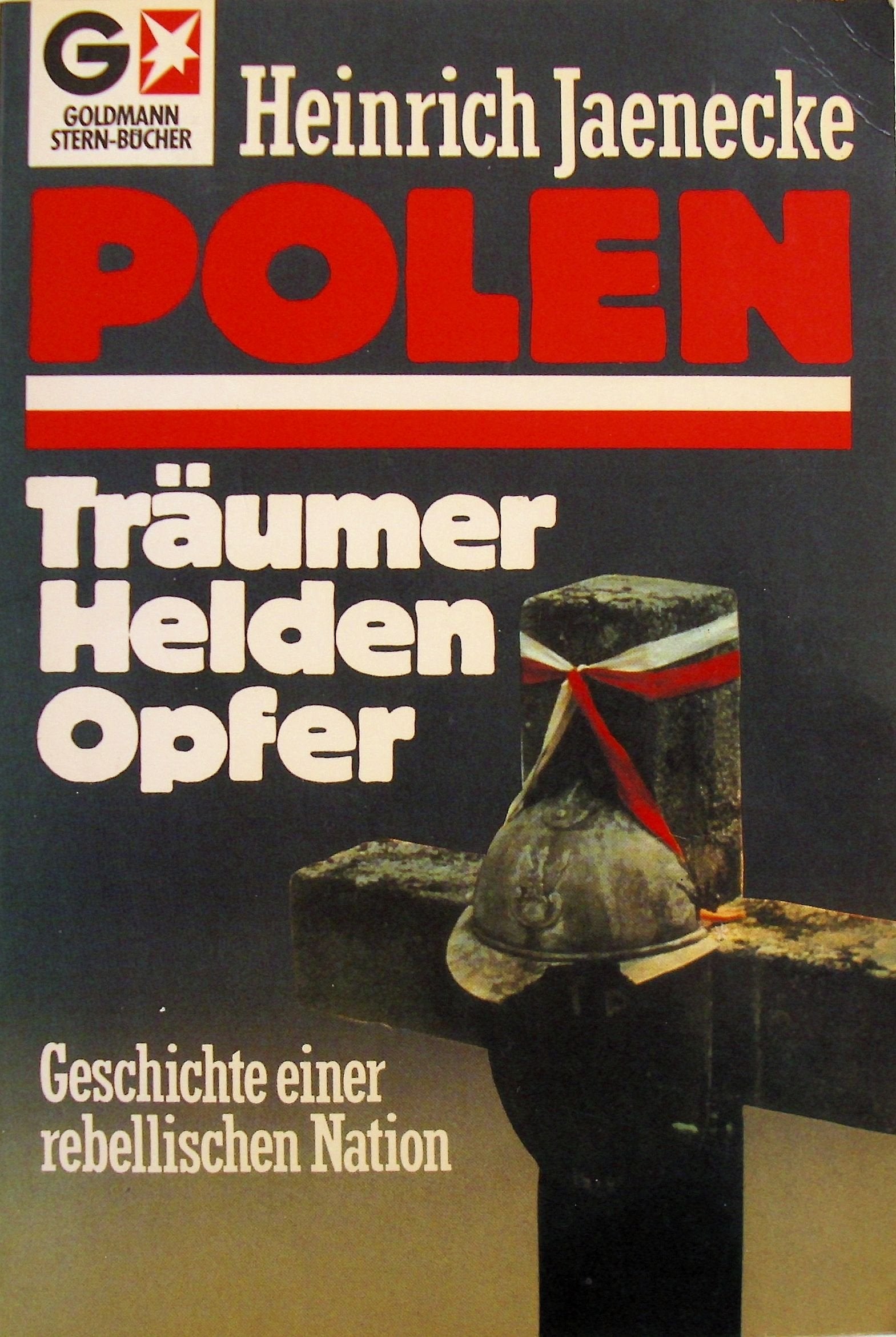Polen - Träumer, Helden, Opfer: Geschichte einer rebellischen Nation Books
