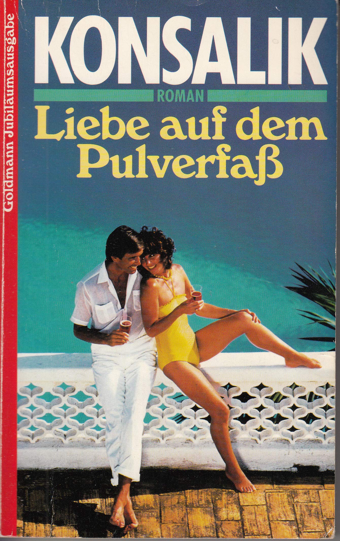Heinz G. Konsalik: Liebe auf dem Pulverfaß Books