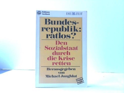 Bundesrepublik ratlos? Den Sozialstaat durch die Krise retten. Social Sciences
