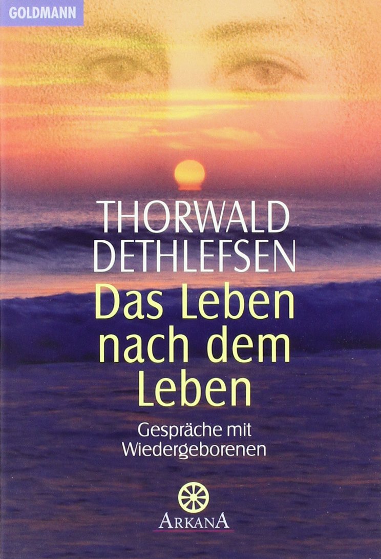 Das Leben nach dem Leben: Gespräche mit Wiedergeborenen Death & Mourning