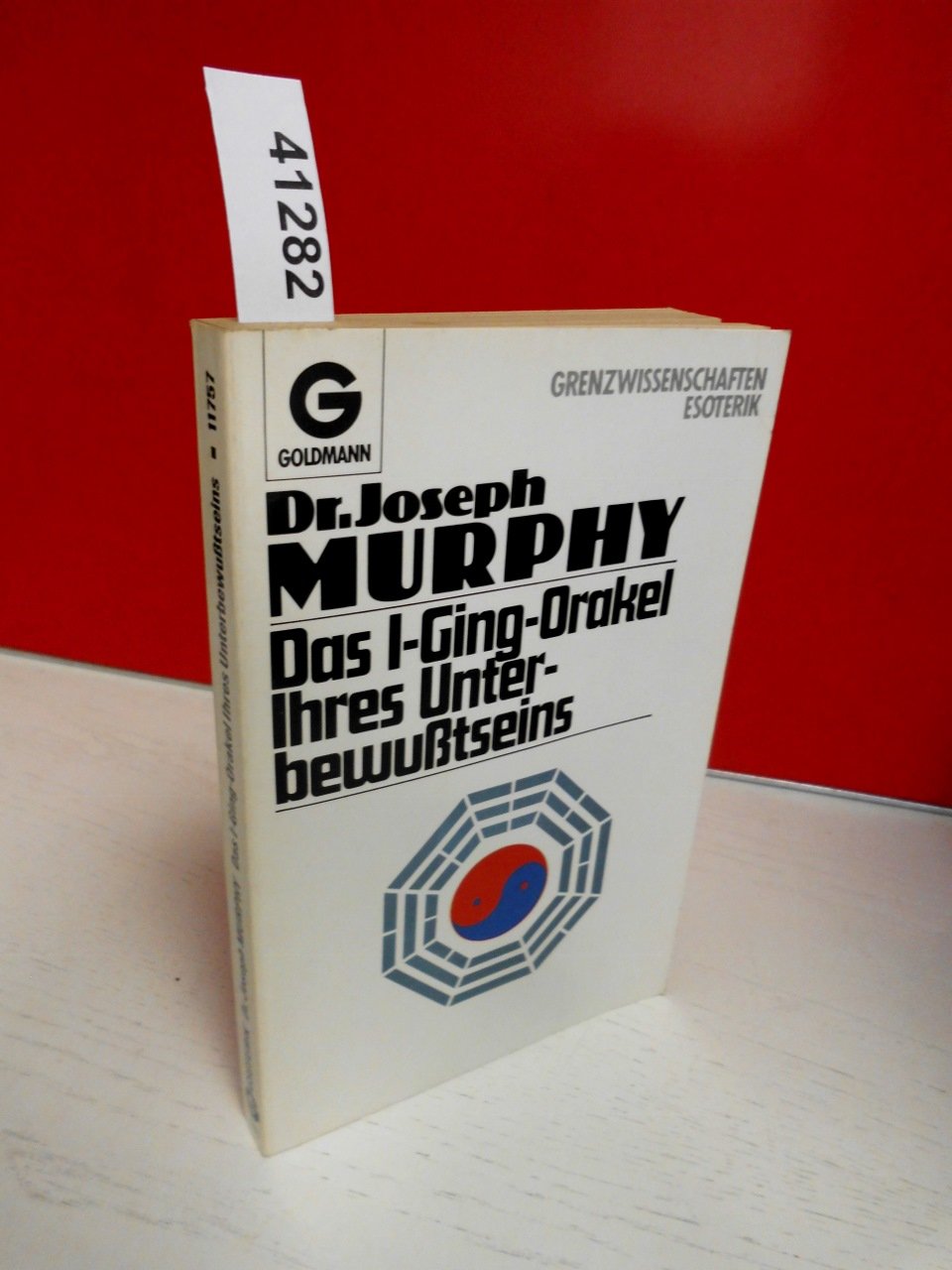 Das I-Ging-Orakel Ihres Unterbewußtseins Lifestyle Books