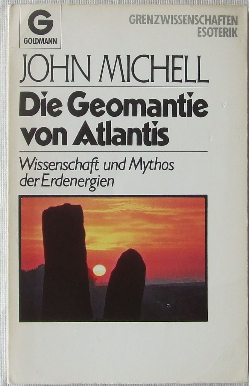 Die Geomantie von Atlantis - Wissenschaft und Mythos der Erdenergien Philosophy