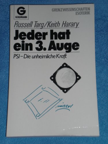 Jeder hat ein drittes Auge. PSI - die unheimliche Kraft. ( Esoterik). Self-help