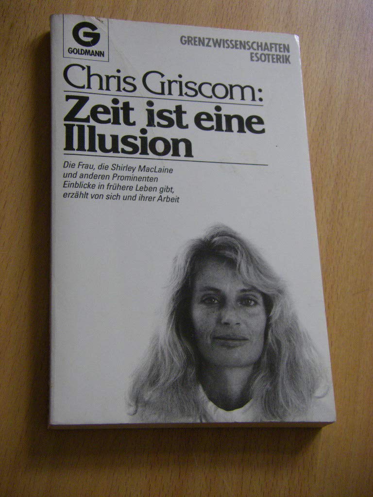 Zeit ist eine Illusion (Goldmann Esoterik / Grenzwissenschaften Esoterik) Religion & Esotericism