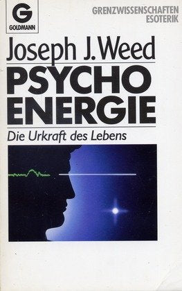 Psychoenergie. Die Urkraft des Lebens. (Grenzwissenschaften, Esoterik) Self-help