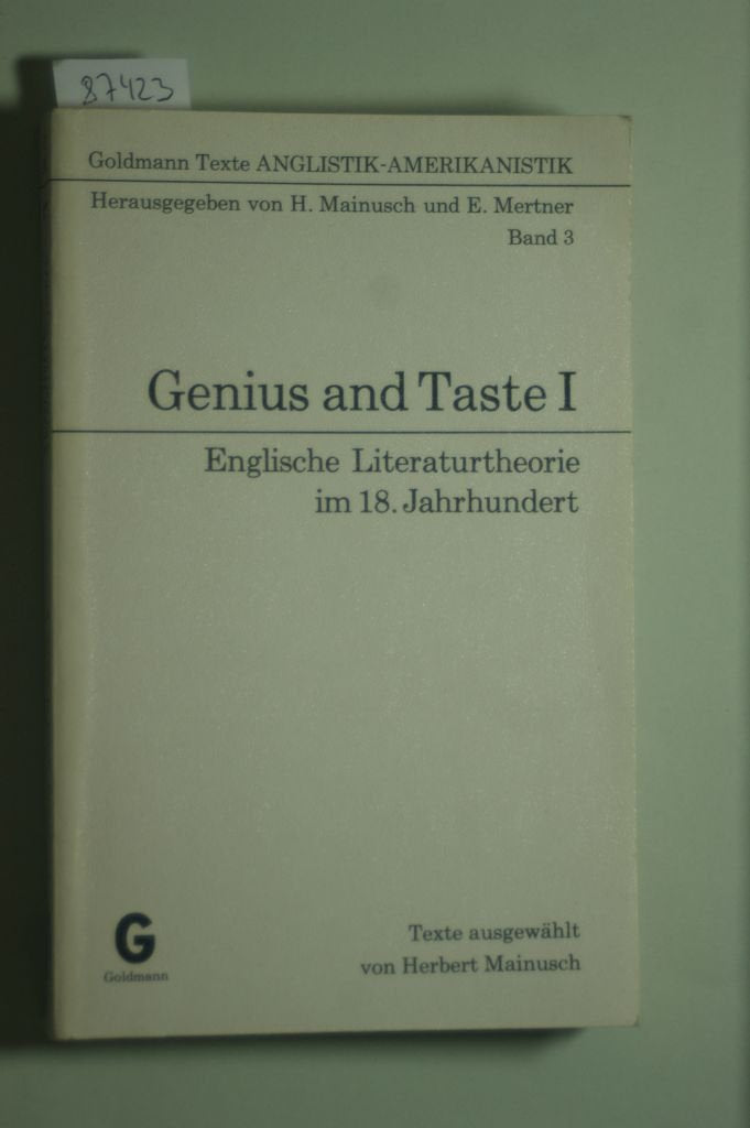 Genius and Taste I. Englische Literaturtheorie im 18. Jahrhundert Books
