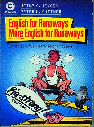English for Runaways. More English for Runaways: Englisch für Fortgeschrittene. Zwei komische Kompakt-Lehrgänge in einem Band Foreign Languages ​​& Dictionaries