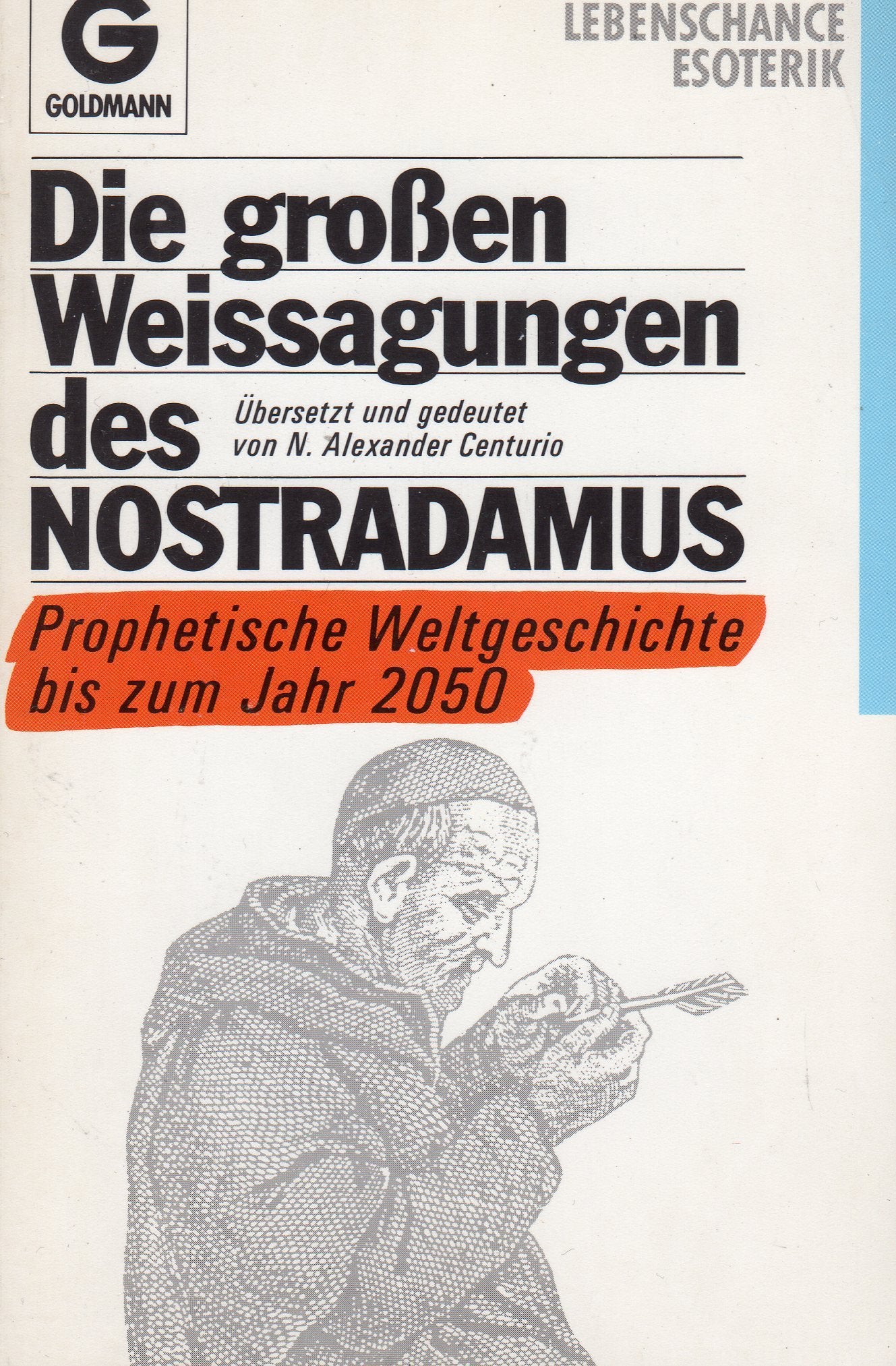Die großen Weissagungen des Nostradamus Religion & Esotericism