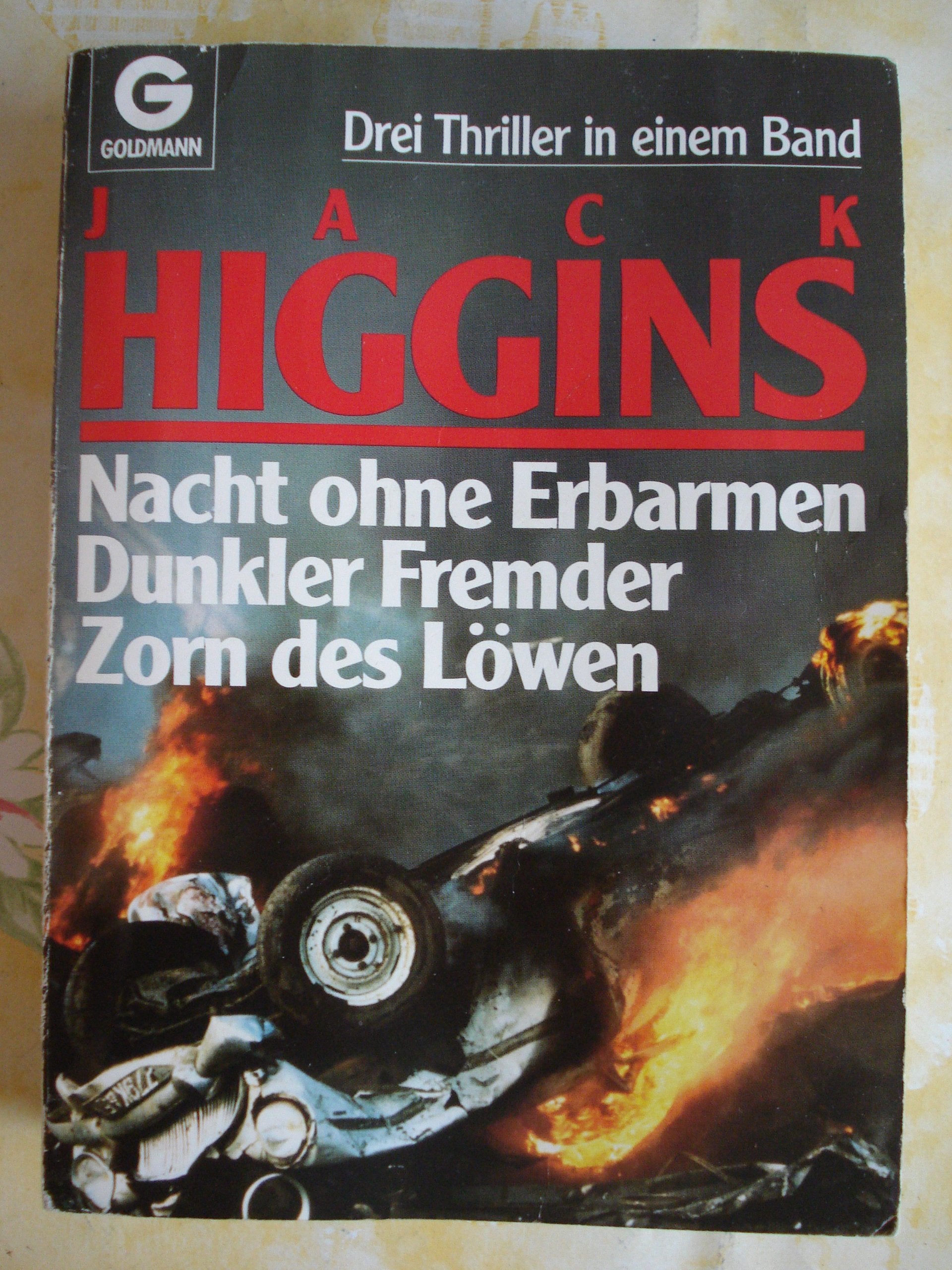 Nacht ohne Erbarmen /Dunkler Fremder /Zorn des Löwen: Drei Thriller in einem Band (Goldmann Allgemeine Reihe) Books