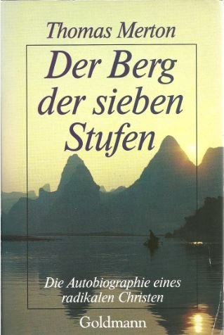 Der Berg der sieben Stufen. Die Autobiographie eines radikalen Christen. Politics & Society