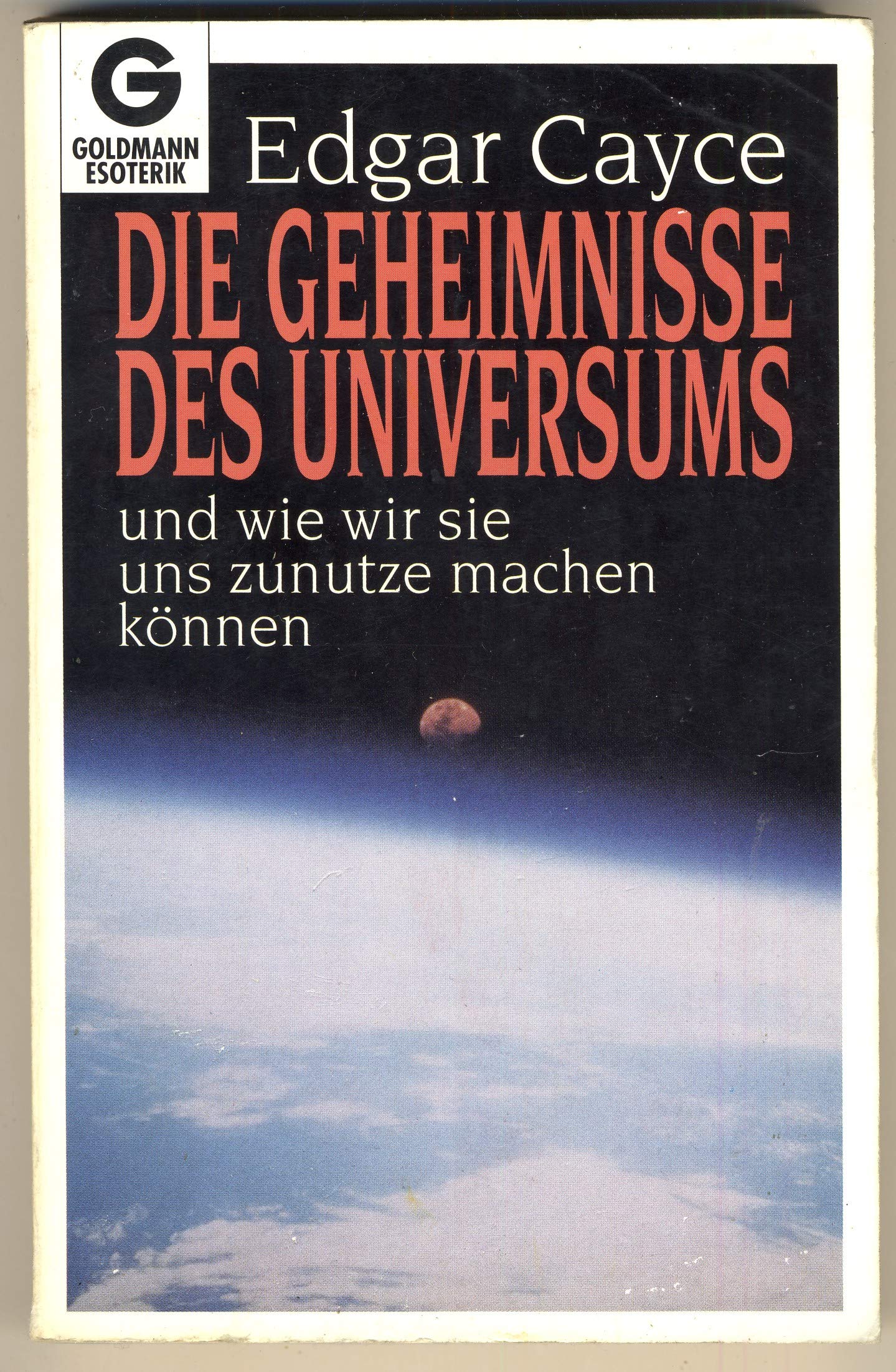 Die Geheimnisse des Universums und wie wir sie uns zunutze machen können Self-help