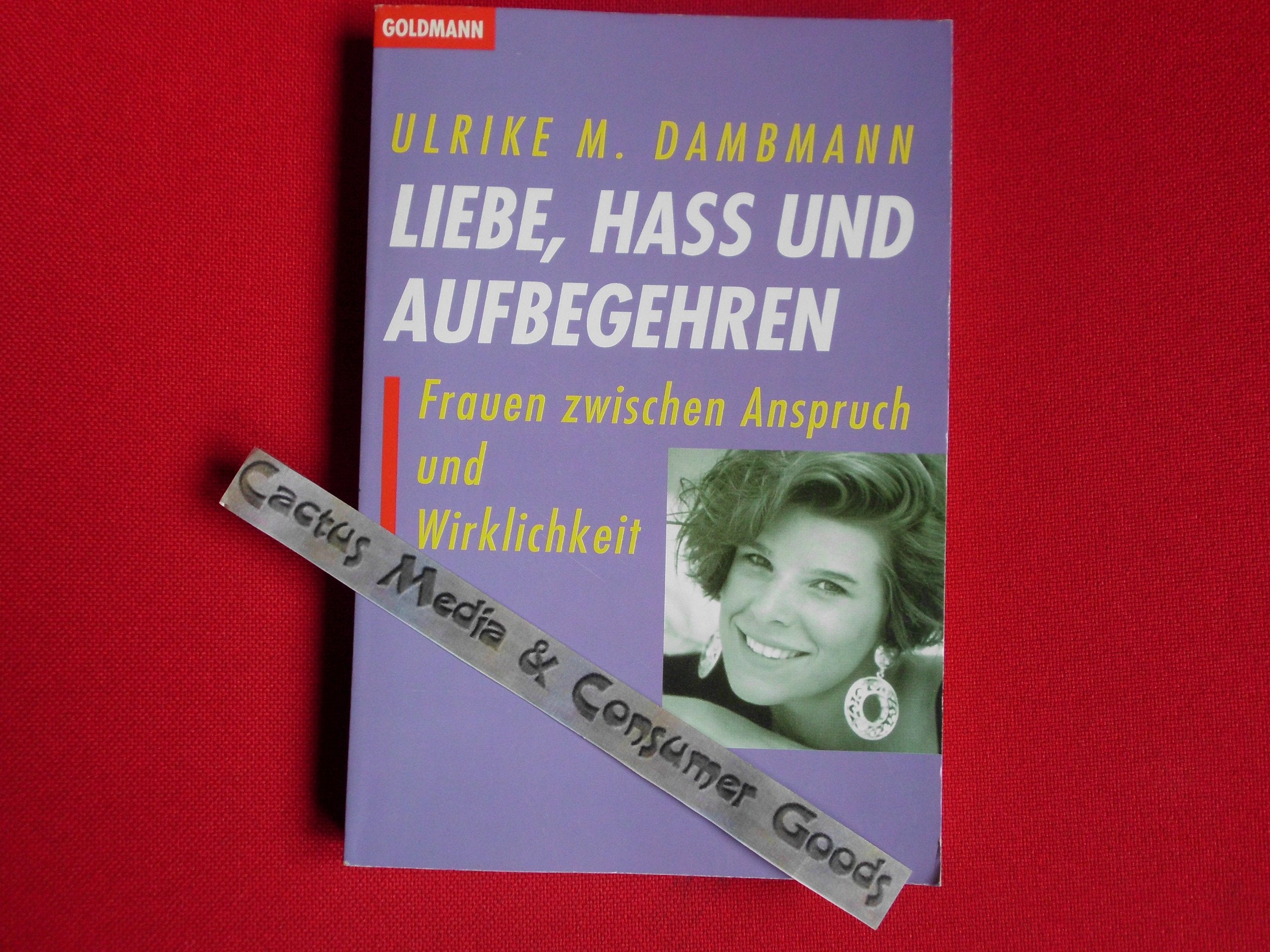 Product Image: Liebe, Hass und Aufbegehren