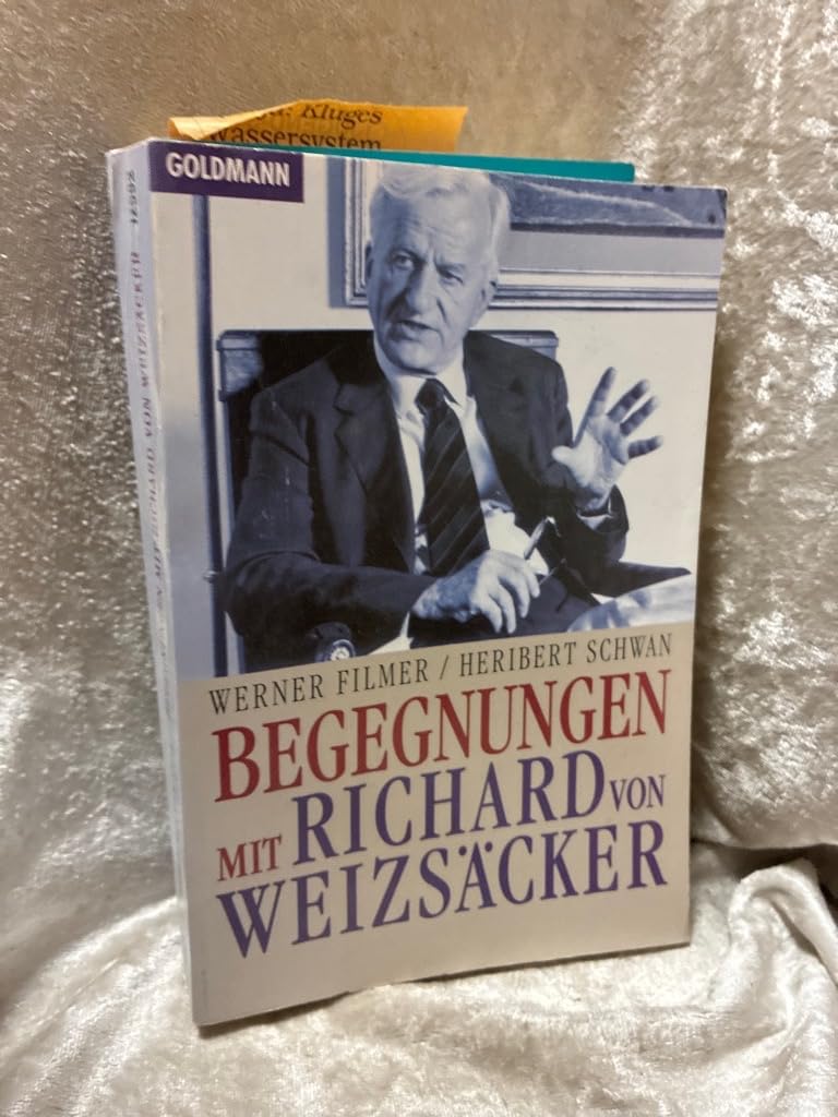 Begegnungen mit Richard von Weizsäcker Politics & History