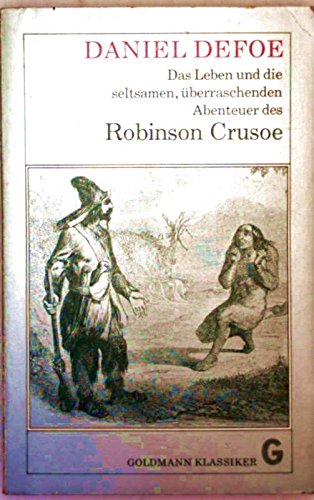 Das Leben und die seltsamen, überraschenden Abenteuer des Robinson Crusoe. Books