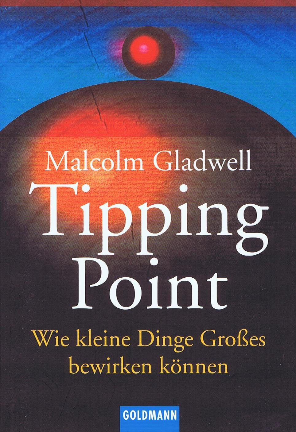 Tipping Point: Wie kleine Dinge Großes bewirken können Politics & History