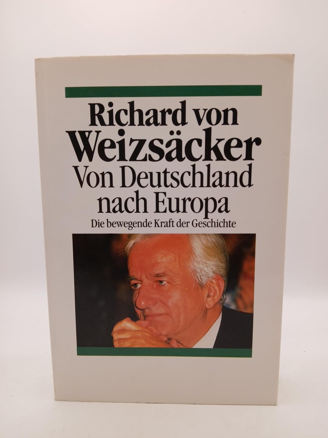 Von Deutschland nach Europa - Die bewegende Kraft der Geschichte Politics & History