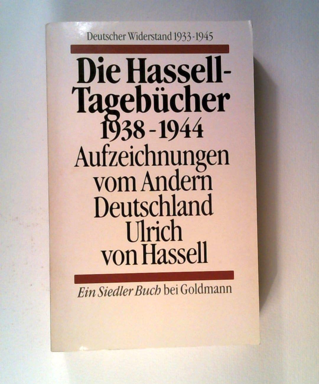 Die Hassell-Tagebücher 1938-1944 Memories