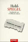 Hohl-Spiegel. Fundstücke aus 15 SPIEGEL-Jahren Books