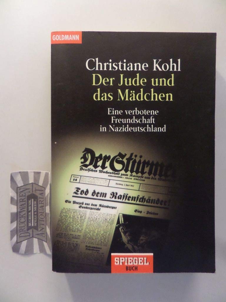 Der Jude und das Mädchen: Eine verbotene Freundschaft in Nazideutschland Politics & Society