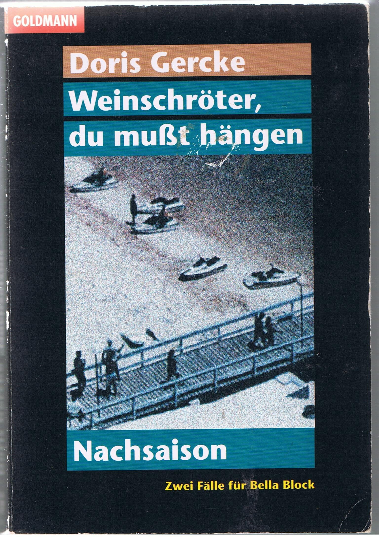 Weinschröter, du musst hängen /Nachsaison (Goldmann Allgemeine Reihe) Contemporary literature
