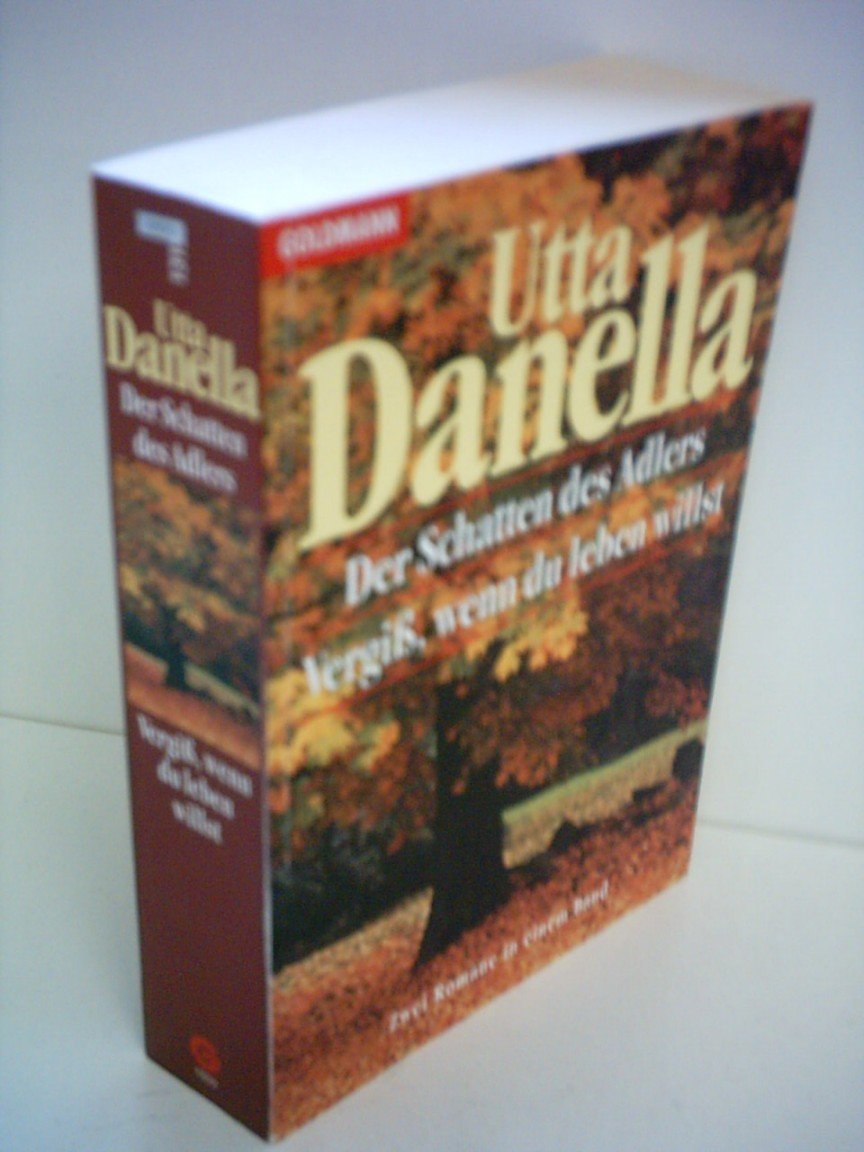 Der Schatten des Adlers / Vergiss, wenn du leben willst Contemporary literature