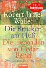 Die Brücken am Fluss /Die Liebenden von Cedar Bend. Sommer, Sonne, Leselust Contemporary literature